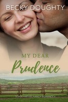 My Dear Prudence A Seven Virtues Ranch Romance Book 6 Becky Doughty Taschenbuch