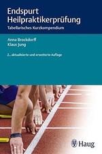 Endspurt Heilpraktikerprüfung: Tabellarische...