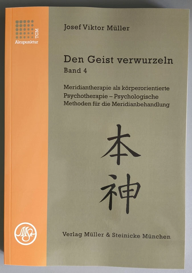 TCM, Josef Viktor Müller - Den Geist verwurzeln (Band 4) - Bild 1 von 3