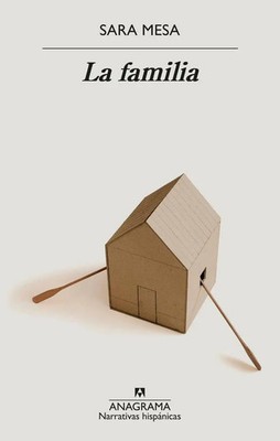 La familia | Sara Mesa | Taschenbuch | Spanisch | 2022 | ANAGRAMA