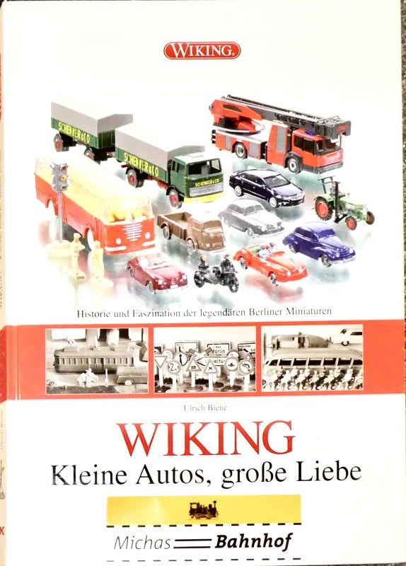 WIKING Kleine Autos, große Liebe Ulrich Biene Delius Klasing Verlag LG2 å