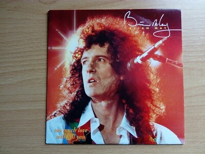 Brian May (Queen) Too Much Love Will Kill You /I'm Scared 2 Track Vinyl 7''