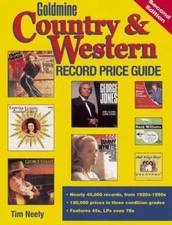 Goldmine Country & Western Record Price Guide by Tim Neely;  Fred Heggeness