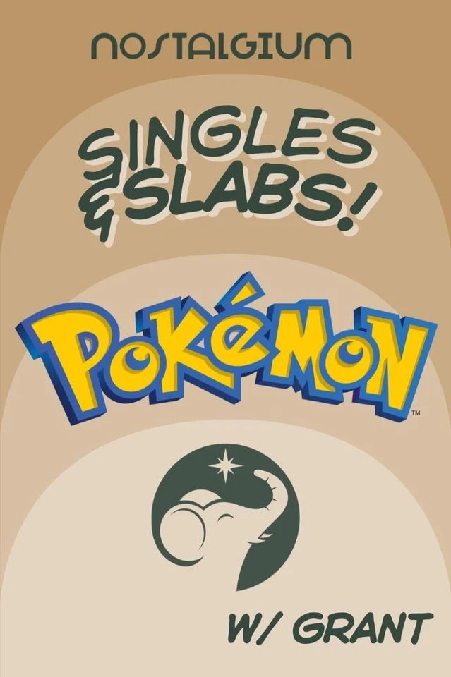 Pokémon Singles and Slabs w/ Grant