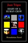 Diary of a Human Crow Hemofiction Novel 9781418475772 by Juan Trigos Book