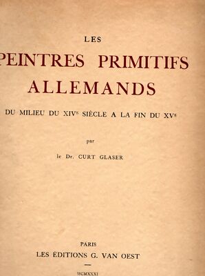 Les Peintres Primitifs Allemands Du Milieu Du Xive Siecle a La Fin Du Xve