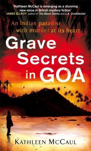 Grave Secrets in Goa by Kathleen McCaul (2012, Trade Paperback)