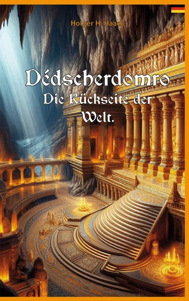 DéDscherdomro | Die RüCkseite Der Welt | Holger H. Haack | Taschenbuch | 180 S.-image