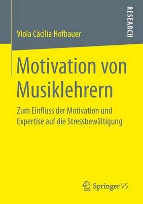 Motivation von Musiklehrern - 9783658152055