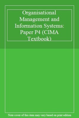 Organisational Management and Information Systems (Cima Textbook