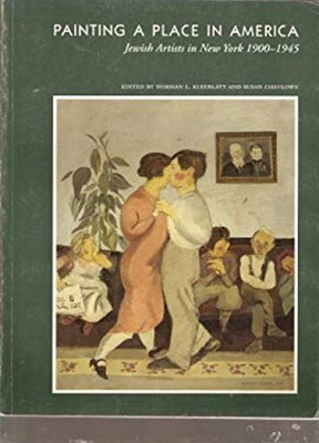 #ad Painting a Place in America : Jewish Artists in New York 1900 19 $6.65