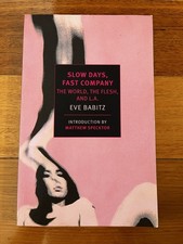 Eve Babitz Slow Days, Fast Company New York Review of Books 2016 paperback