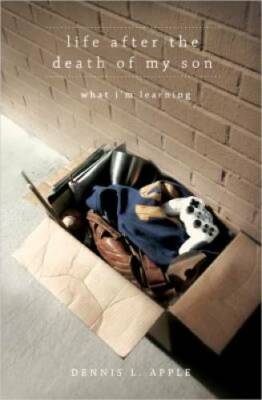 Life After the Death of My Son: What I'm Learning - Paperback - GOOD