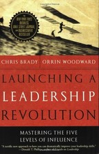 LAUNCHING A LEADERSHIP REVOLUTION: MASTERING THE FIVE By Chris Brady & VG