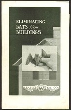 Eliminating Bats from Buildings USDA Leaflet #109 1935