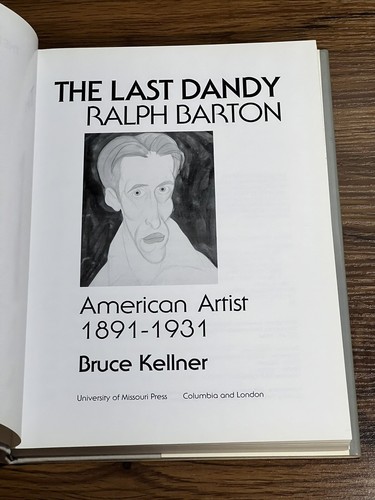 THE LAST DANDY: Ralph Barton American Artist 1891-1931 1st Edition 1st Printing - Picture 9 of 12