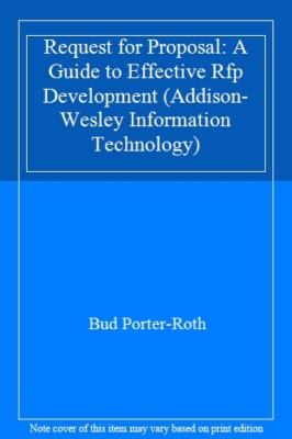 Request for Proposal: A Guide to Effective Rfp Development (Addi