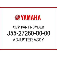 Yamaha ADJUSTER ASSY J55-27260-00-00 OEM NEW