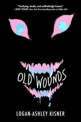 Old Wounds, Hardcover by Kisner, Logan-ashley, Brand New, Free shipping in th...