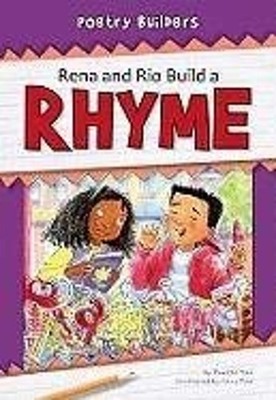 Rena and Rio Build a Rhyme Library Binding Pamela Hall