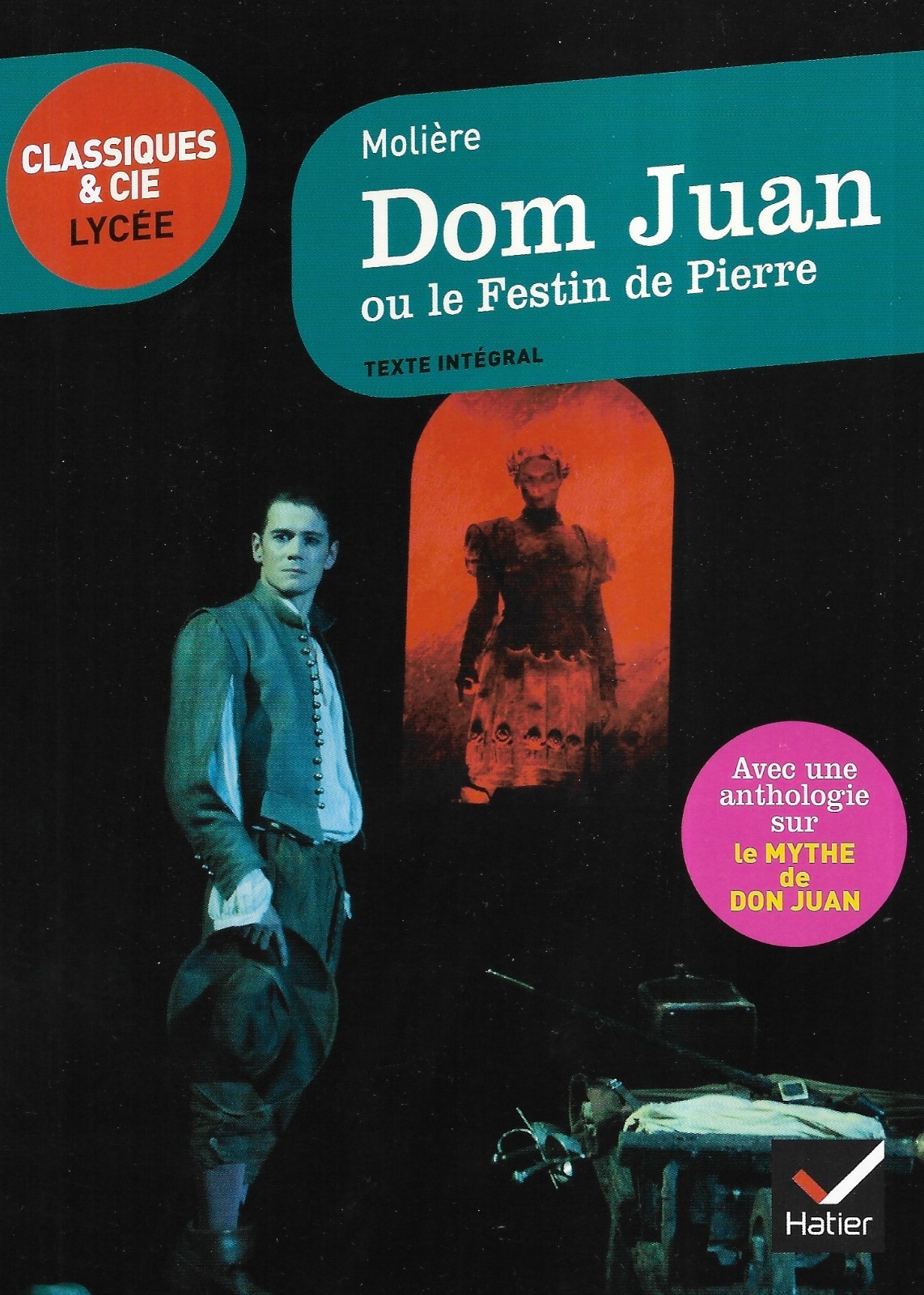 ""Dom Juan"" Molière/ Classiques & Cie Lycée Hatier/ Bon état/ 2019/ Livre poche