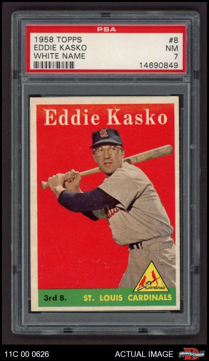 1958 Topps #8 Eddie Kasko White Name Cardinals COMMON VARIATION PSA 7 - NM
