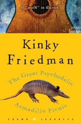 The Great Psychedelic Armadillo Picnic: A 'W- hardcover, 9781400050703, Friedman