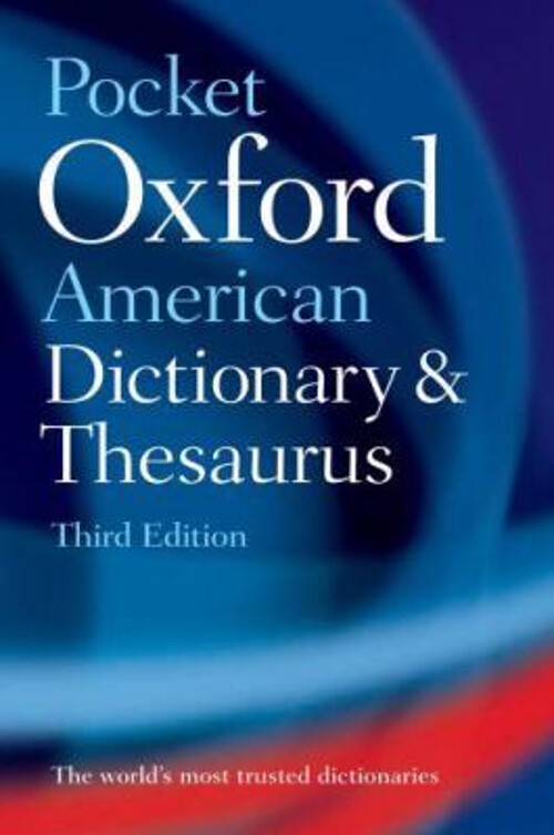 Pocket Oxford American Dictionary and Thesaurus by Oxford Language
