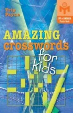 Awesome Crosswords for Kids (Mensa) - Paperback By Payne, Trip - GOOD