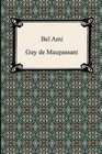 Bel Ami by Guy de Maupassant (Paperback / softback, 2012)