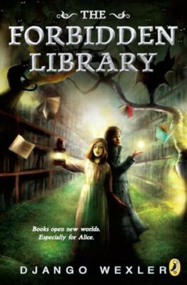The Forbidden Library Wexler, Django [paperback]