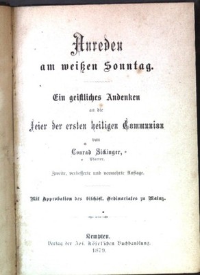 Anreden am weißen Sonntag. Ein geistliches Andenken an die Feier der ersten heil