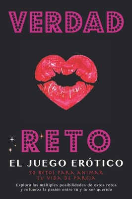 Verdad o Reto | El Juego Erótico 50 retos para parejas atrevidas | Un regalo ...