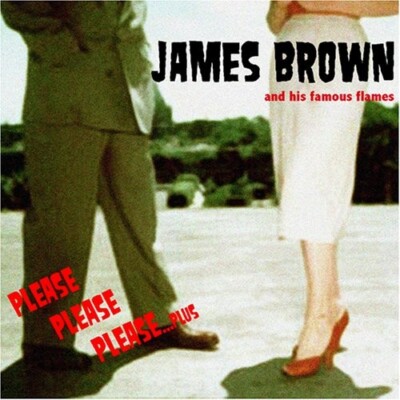 Please Please Please... Plus by James Brown and his Famous Flames (CD, 2007)