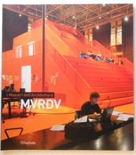 I MAESTRI DELL'ARCHITETTURA. MVRDV - ENRICA GIACOBINO - ED.HACHETTE