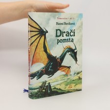 Dračí pomsta 3. díl  |  Naomi Novik