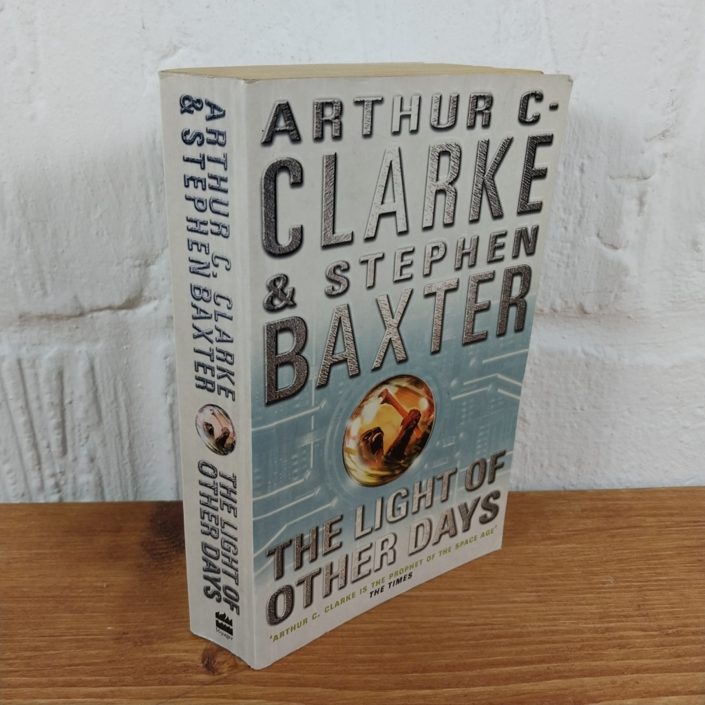 The Light of Other Days by Arthur C. Clarke, Stephen Baxter (Paperback, 2002)