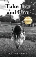 Aniela Grace | Take Her And Run | Taschenbuch | Englisch (2022) | Workbook Press
