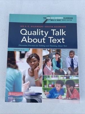 Quality Talk About Text: Research-Based Practices for Learning and Thinking Abou