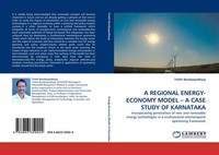 A Regional ENERGY-ECONOMY Model - A Case Study OF Karnataka Trishit Bandyopadhya