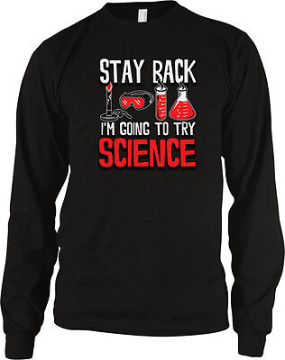 Stand Back I'm Going To Try Science Funny Nerdy Tee Geek Smart Hoodie Sweatshirt