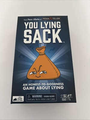 PARTY GAME -  YOU LYING SACK  AN HONEST-TO-GOODNESS GAME ABOUT LYING  (AGES 7+)