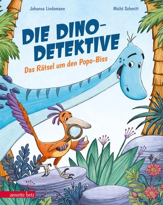 Die Dino-Detektive Das Rätsel um den Popo-Biss Johanna Lindemann Buch 32 S. 2025