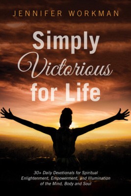 Simply Victorious for Life by Workman, Jennifer