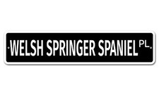 7781 SS Welsh Springer Spaniel 4" x 18" Novelty Street Sign Aluminum