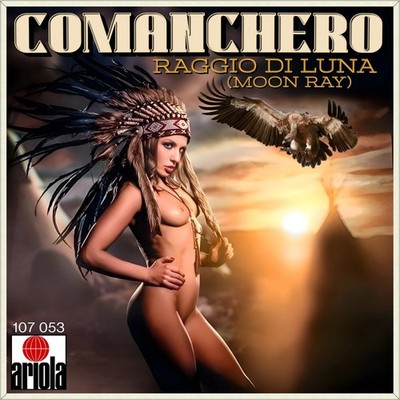 7'' RAGGIO DI LUNA Comanchero SIMONA ZANINI Italo-Disco ARIOLA D 1984 like NEW!