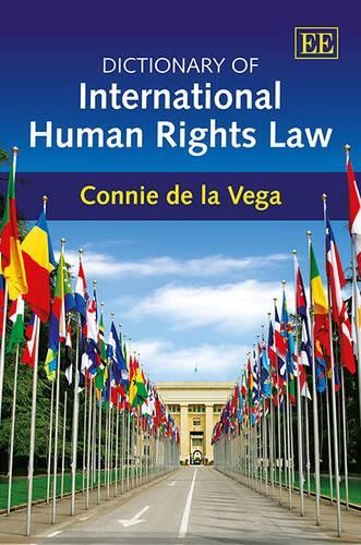 Dictionary of International Human Rights Law by Connie de la ... - 9781849803779