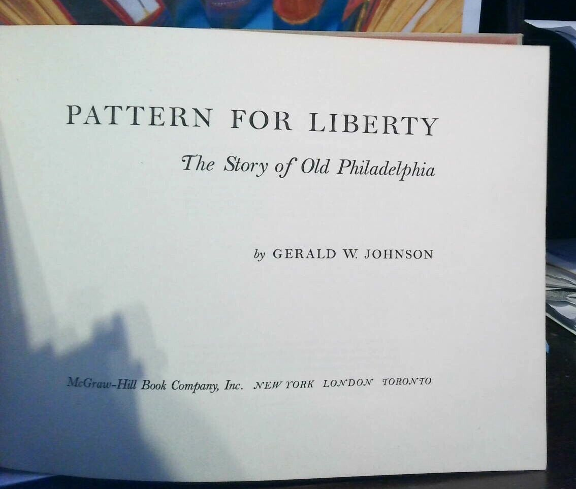【中古】【英語洋書】Pattern for Liberty The Story of Old Philadelphia／GERALD W.JOHNSON／McGRAW-HILL Pattern For Liberty The Story of Old Philadelphia Gerald W