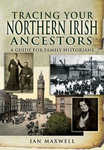 Tracing Your Northern Irish Ancestors: a Guide for Family (2010)