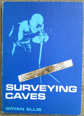 Surveying Caves by Bryan Ellis British Cave Research Association PB 1976